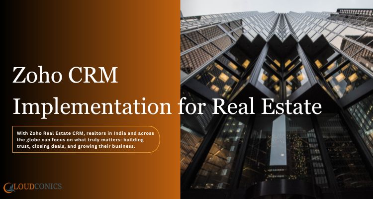 Zoho CRM Implementation for Real Estate